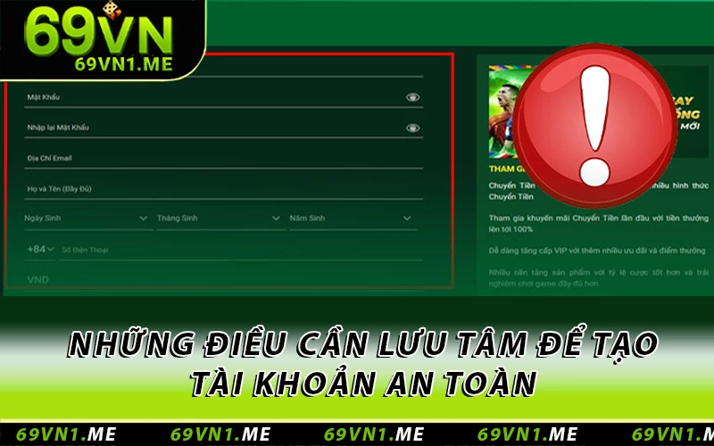 Những điều cần lưu tâm để tạo tài khoản an toàn