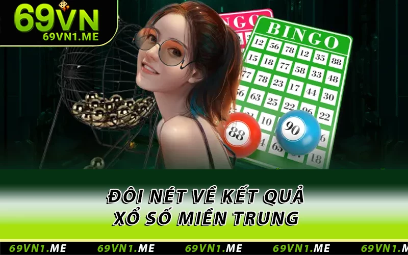 Đôi nét về kết quả xổ số miền Trung
