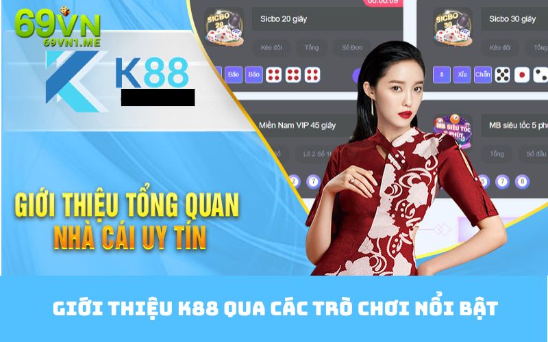Giới thiệu về nhà cái K88