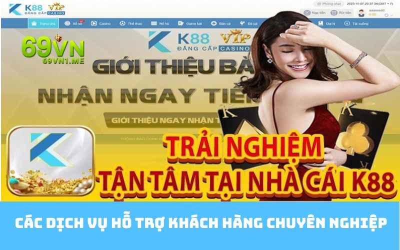 Các dịch vụ hỗ trợ khách hàng chuyên nghiệp